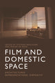 Book cover of: Film and Domestic Space. By: Stefano Baschiera