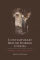 Book cover of: Contemporary British Horror Cinema. By: Johnny Walker
