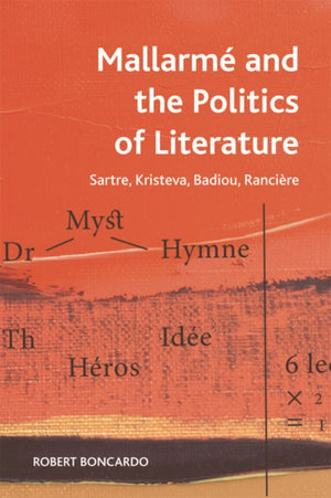 Mallarmeand the Politics of Literature
