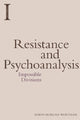Book cover of: Resistance and Psychoanalysis. By: Simon Morgan Wortham