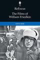 Book cover of: Refocus: the Films of William Friedkin. By: Steve Choe