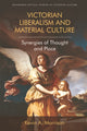Book cover of: Victorian Liberalism and Material Culture. By: Kevin A. Morrison