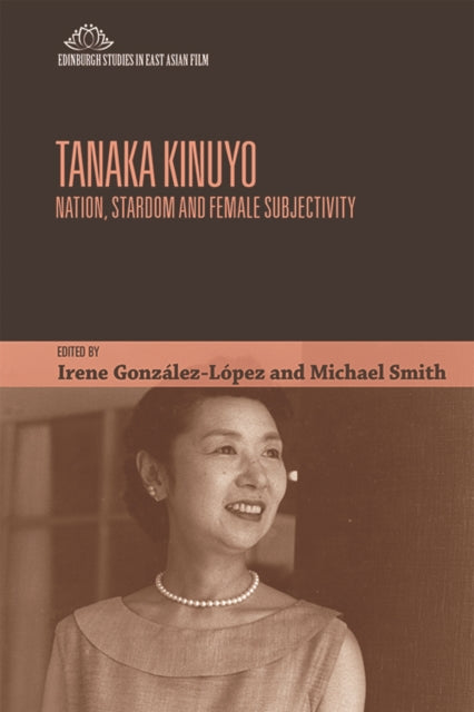 Book cover of: Tanaka Kinuyo. By: Irene González-López