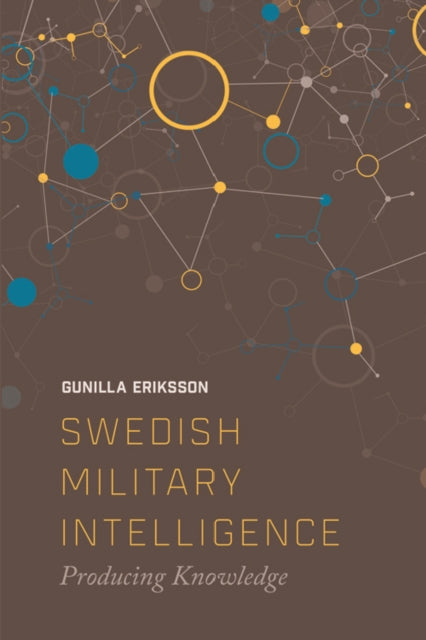 Book cover of: Swedish Military Intelligence. By: Gunilla Erikkson