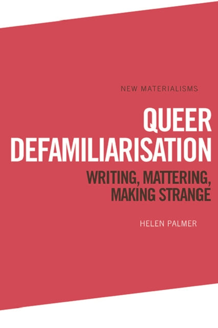 Queer Defamiliarisation