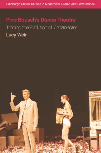 Book cover of: Pina Bausch's Dance Theatre. By: Lucy Weir
