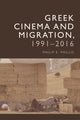 Book cover of: Contemporary Greek Cinema and Migration. By: Philip E. Phillis