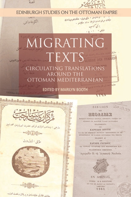 Book cover of: Migrating Texts. By: Marilyn Booth
