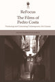 Book cover of: Refocus: the Films of Pedro Costa. By: Nuno Barradas Jorge