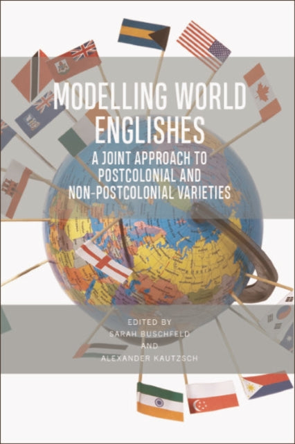 Book cover of: Modelling World Englishes. By: Sarah Buschfeld