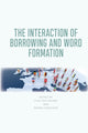 Book cover of: Interaction of Borrowing and Word Formation. By: Pius ten Hacken