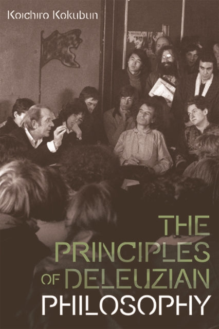 Book cover of: Principles of Deleuzian Philosophy. By: Koichiro Kokubun