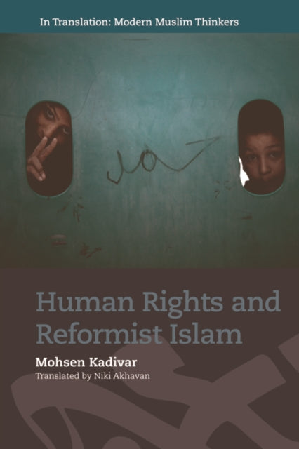 Book cover of: Human Rights and Reformist Islam. By: Mohsen Kadivar