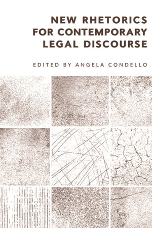 New Rhetorics for Contemporary Legal Discourse