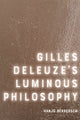 Book cover of: Gilles Deleuze's Luminous Philosophy. By: Hanjo Berressem