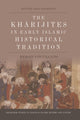 Book cover of: Kharijites in Early Islamic Historical Tradition. By: Hannah-Lena Hagemann