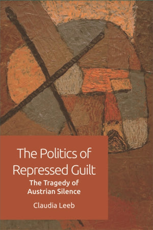Politics of Repressed Guilt