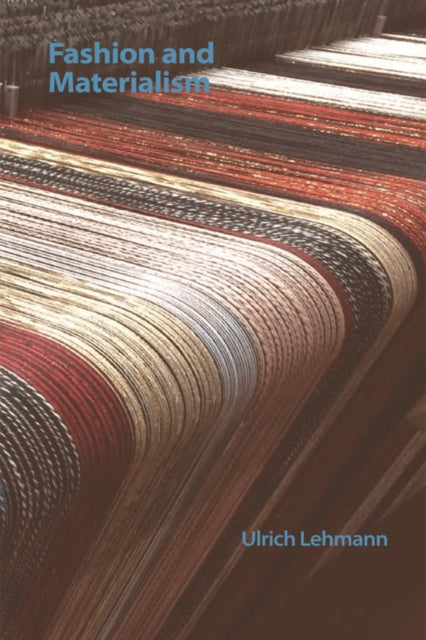 Book cover of: Fashion and Materialism. By: Ulrich Lehmann
