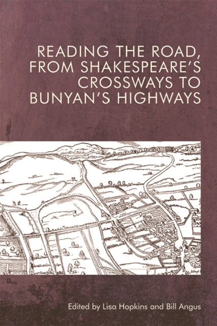 Book cover of: Reading the Road from Shakespeare to Bunyan. By: Lisa Hopkins