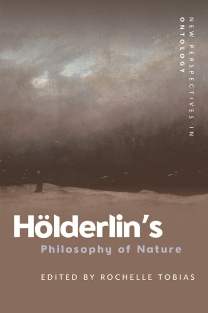 Book cover of: Holderlin'S Philosophy of Nature. By: Rochelle Tobias