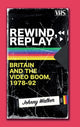 Book cover of: Rewind, Replay. By: Johnny Walker