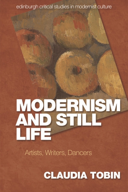 Book cover of: Modernism and Still Life. By: Claudia Tobin