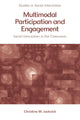 Book cover of: Multimodal Participation and Engagement. By: Christine M. Jacknick
