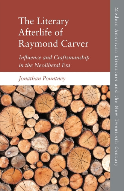 Book cover of: Literary Afterlife of Raymond Carver. By: Jonathan Pountney