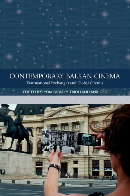 Book cover of: Contemporary Balkan Cinema. By: Lydia Papadimitriou