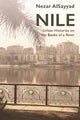 Book cover of: Nile. By: Nezar AlSayyad