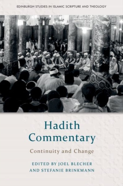 Book cover of: Hadith Commentary. By: Joel Blecher