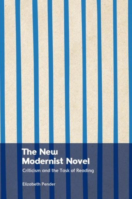 Book cover of: New Modernist Novel. By: Elizabeth Pender