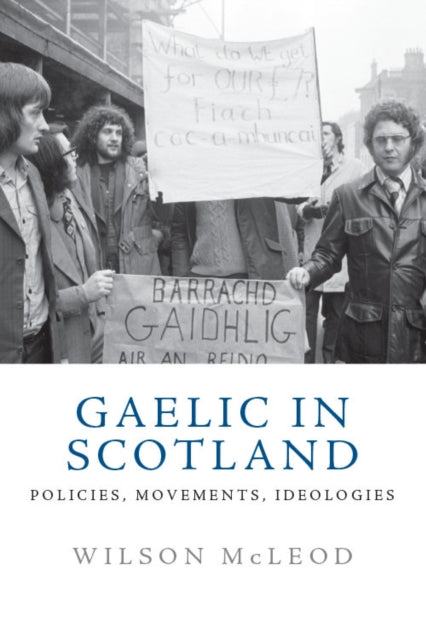 Book cover of: Gaelic in Modern Scotland. By: Wilson McLeod