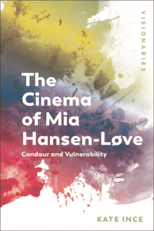 Cinema of Mia Hansen-Love