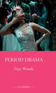 Book cover of: Period Drama. By: Faye Woods