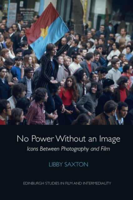 Book cover of: No Power without an Image. By: Libby Saxton