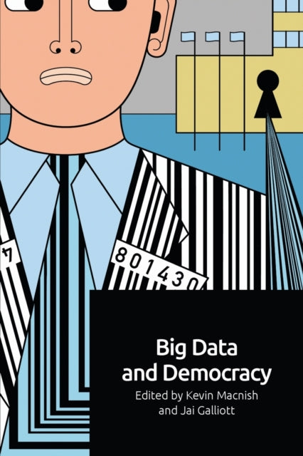 Book cover of: Big Data and Democracy. By: Kevin Macnish