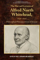 Book cover of: Harvard Lectures of Alfred North Whitehead, 1924-1925. By: Paul A. Bogaard