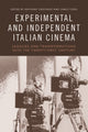 Book cover of: Experimental and Independent Italian Cinema. By: Anthony Cristiano