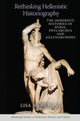 Book cover of: Rethinking Hellenistic Historiography. By: Lisa Irene Hau
