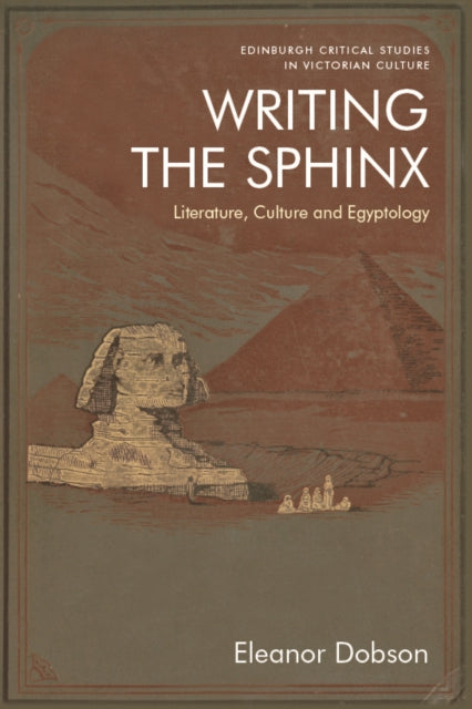 Book cover of: Writing the Sphinx. By: Eleanor Dobson