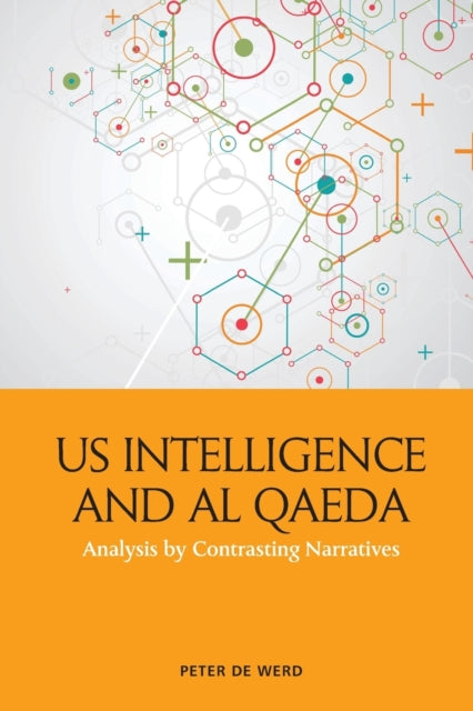 Book cover of: Us Intelligence and Al Qaeda. By: Peter de Werd