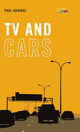 Book cover of: Tv and Cars. By: Paul Grainge