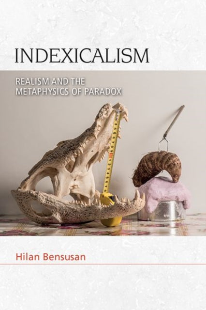 Book cover of: Indexicalism. By: Hilan Bensusan