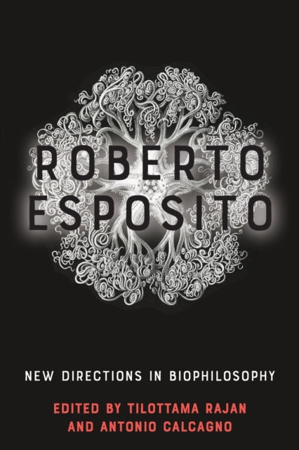Book cover of: Roberto Esposito. By: Tilottama Rajan