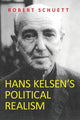 Book cover of: Hans Kelsen's Political Realism. By: Robert Schuett