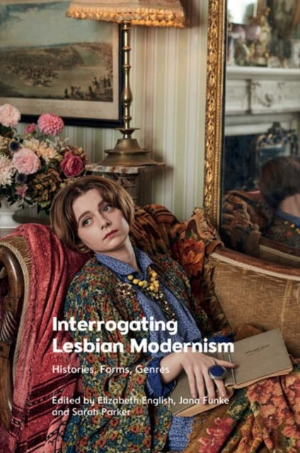 Book cover of: Interrogating Lesbian Modernism. By: Elizabeth English