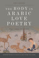Book cover of: Body in Arabic Love Poetry. By: Jokha Alharthi