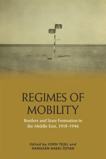 Book cover of: Regimes of Mobility. By: Jordi Tejel