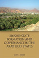 Book cover of: Kinship, State Formation and Governance in the Arab Gulf States. By: Scott J. Weiner